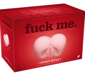 Masturbator Realist Fuck Me Doggy Style